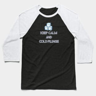 Cold Plunge Baseball T-Shirt